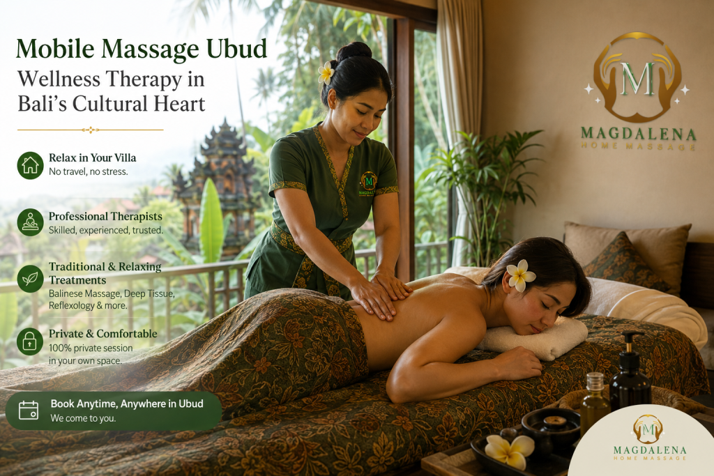 Mobile Massage Ubud wellness therapy with a professional therapist providing a private massage in a Bali villa